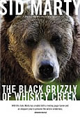 The Black Grizzly of Whiskey Creek