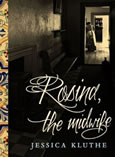 Rosina, The Midwife by Jessica Kluthe